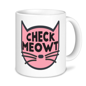 Cat Mugs - Check Meowt