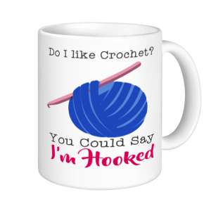 Crochet Mugs - Do I Like Crochet Mugs