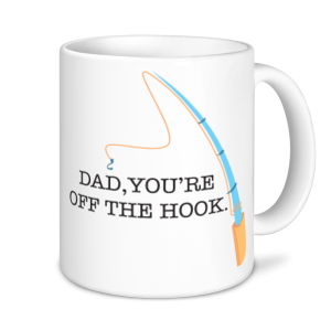 Fishing Mugs - Dad, You're Off The Hook
