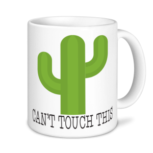 Gardening Mugs - Can't Touch This