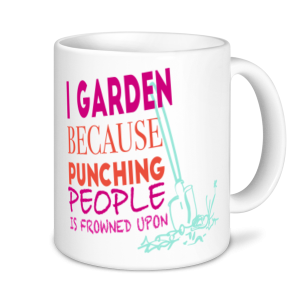 Gardening Mugs - I Garden As Punching People Is Frowned Upon