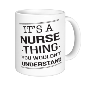 Nurse Mugs - It's A Nurse Thing